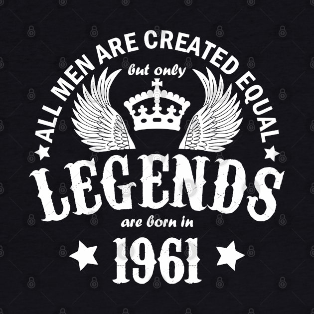 Legends are Born in 1961 by Dreamteebox